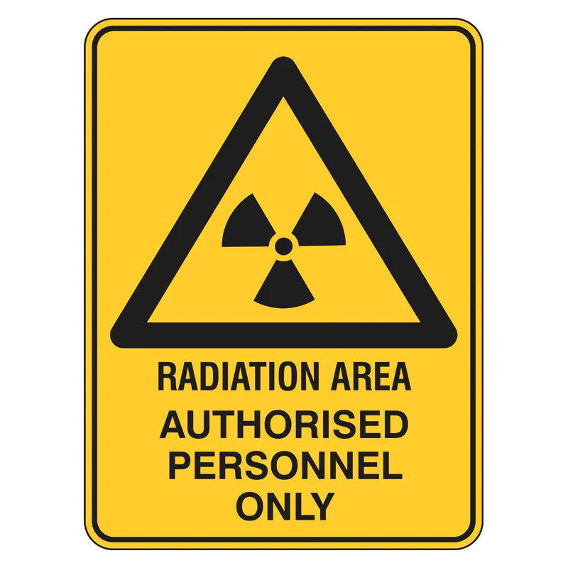 Warning Sign - Radiation Area, Authorised Personnel Only