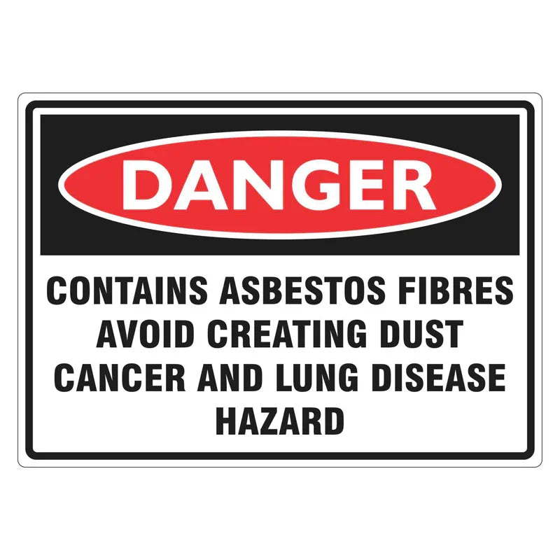 Danger Sign - Contains Asbestos Fibres Avoid Creating Dust