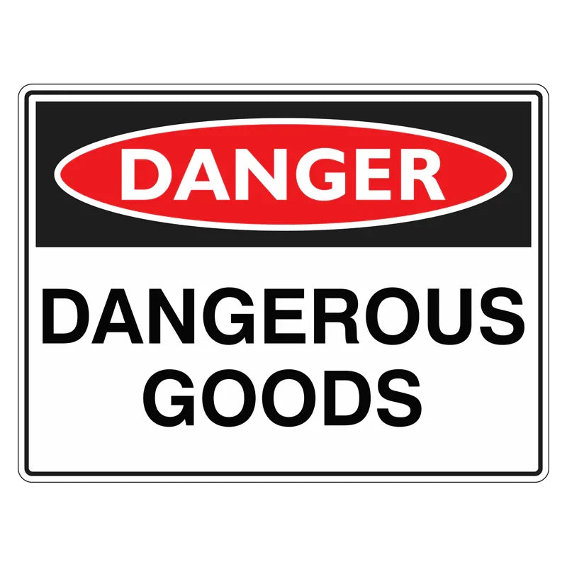 Danger Sign - Dangerous Goods