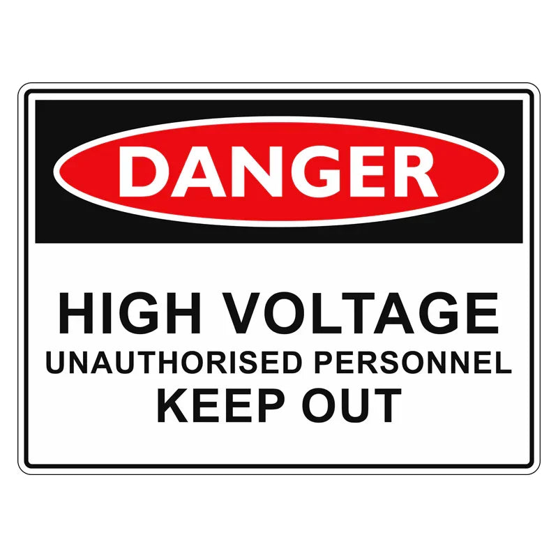 Danger Sign - High Voltage Unauthorised Personnel Keep Out