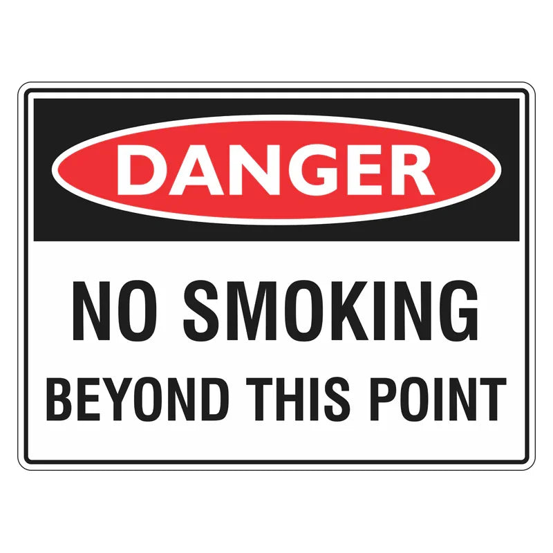 Danger Sign - No Smoking Beyond This Point