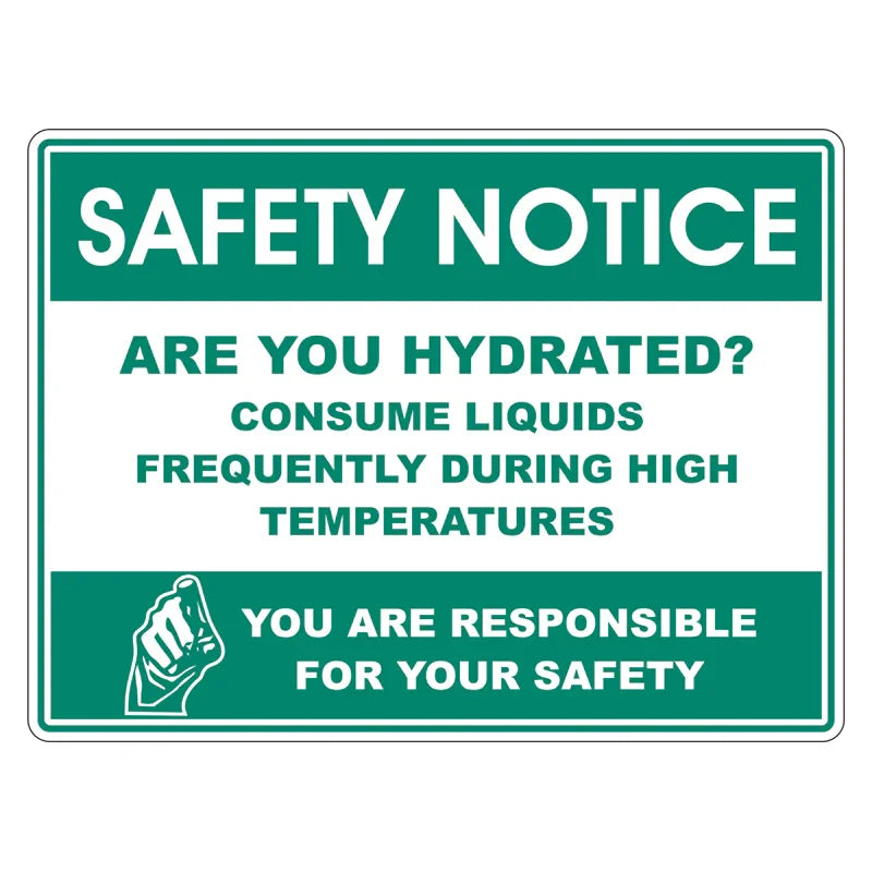 Emergency Sign - Safety Notice Are You Hydrated