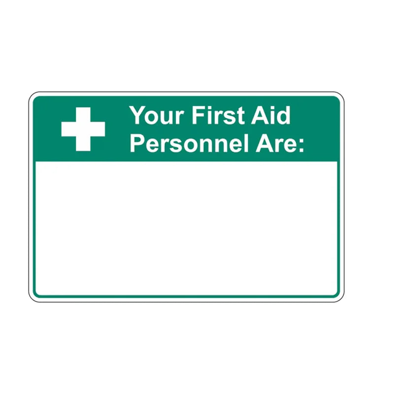 Emergency Sign - Your First Aid Personnel Are