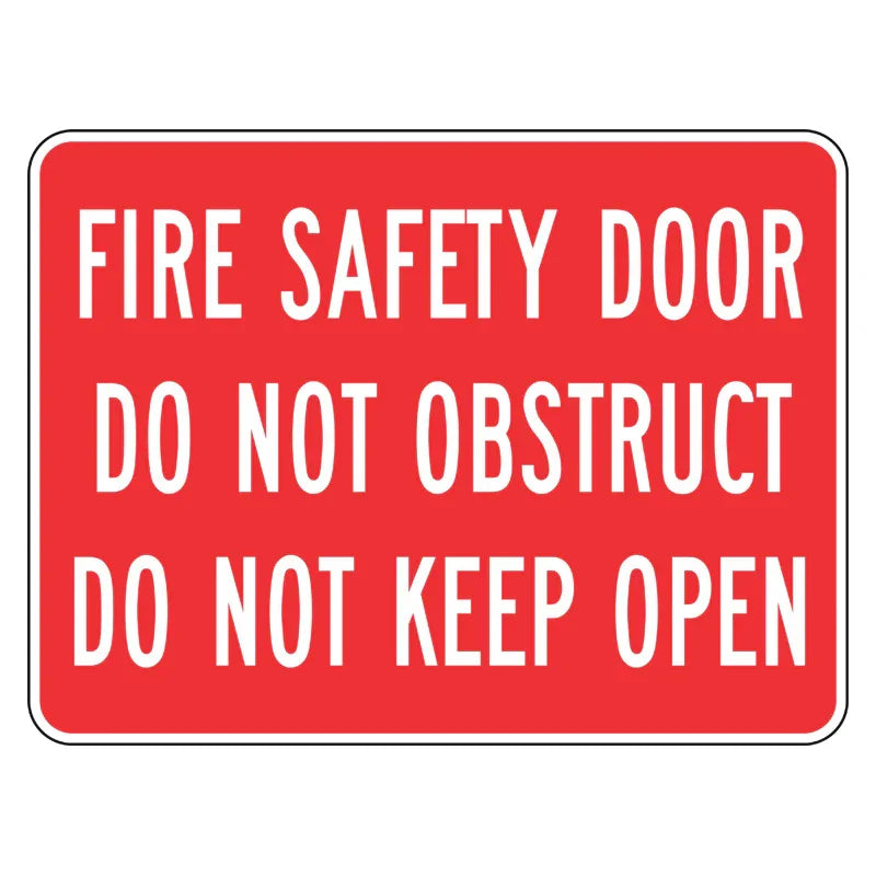 Fire Sign - Fire Safety Door Do Not Obstruct Do Not Keep Open
