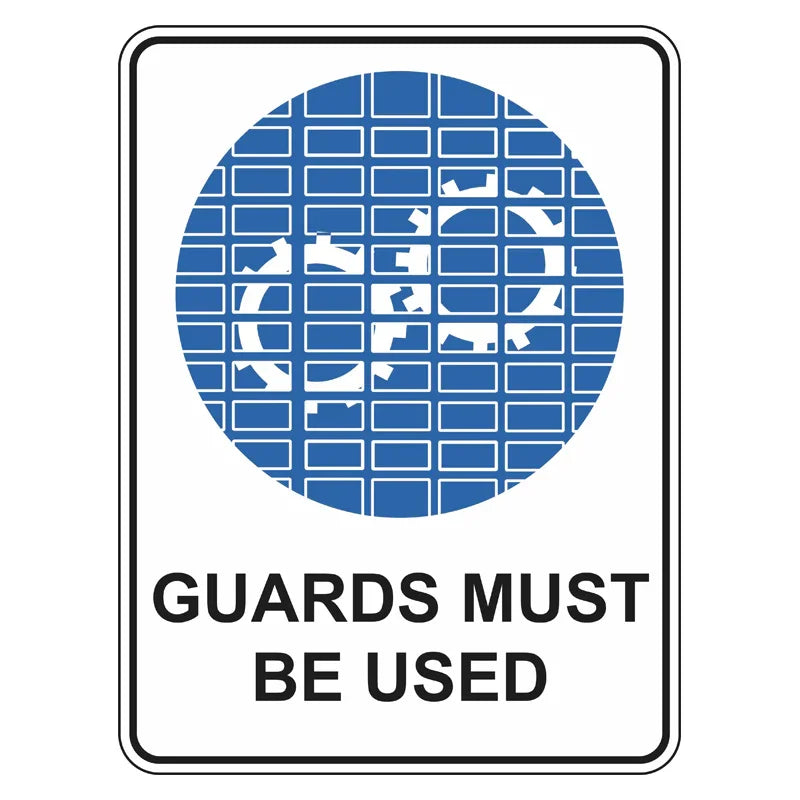 Mandatory Sign - Guards Must Be Used – Pro Safety Signs