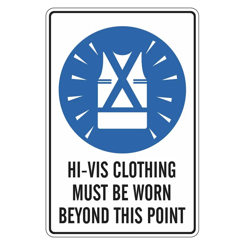 Mandatory Sign - Hi-Vis Clothing Must Be Worn Beyond This Point