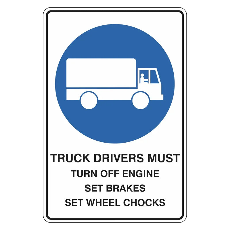 Mandatory Sign - Truck Drivers Must Turn Off Engine, Set Brakes, Set Wheel Chocks