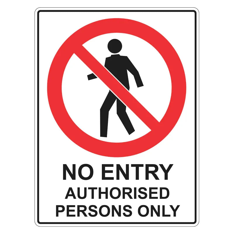 Prohibition Sign - No Entry Authorised Persons Only - Portrait
