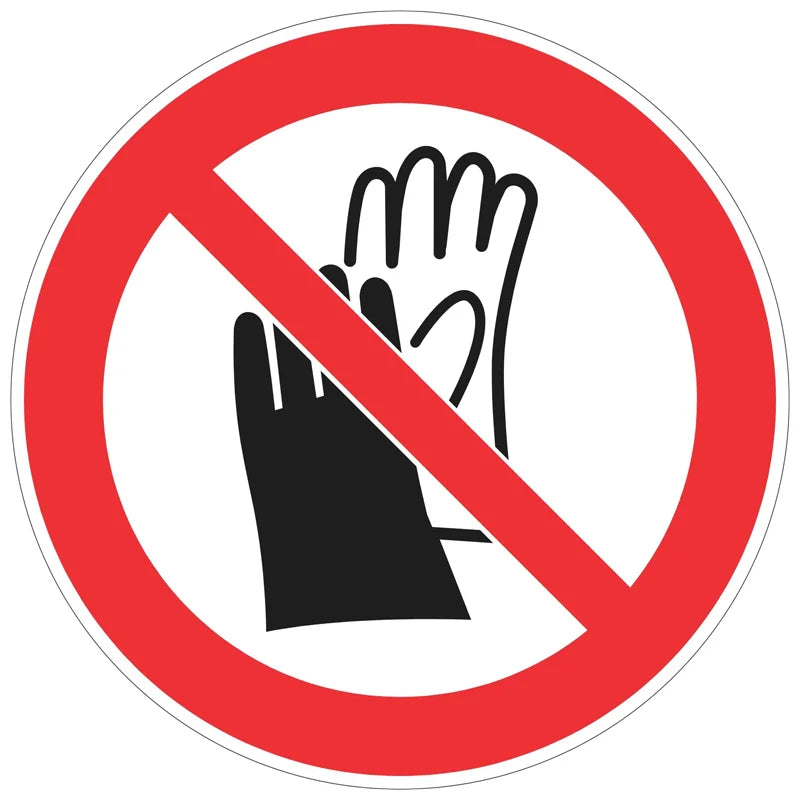 Prohibition Sign - No Gloves