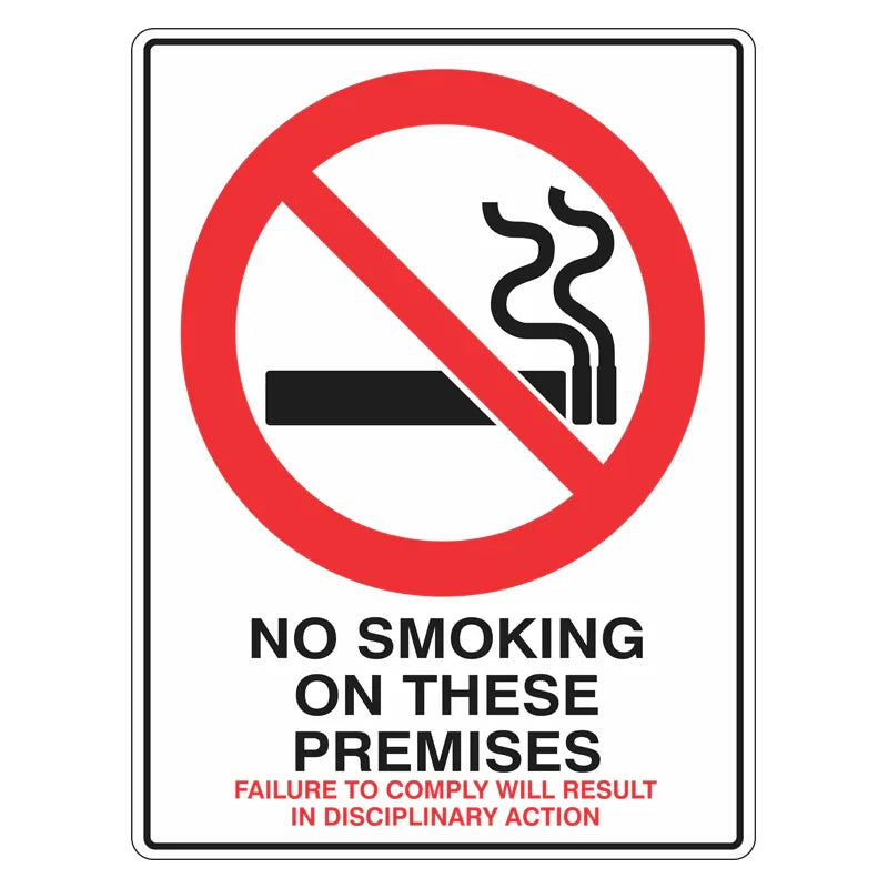 Prohibition Sign - No Smoking On These Premises Disciplinary Action