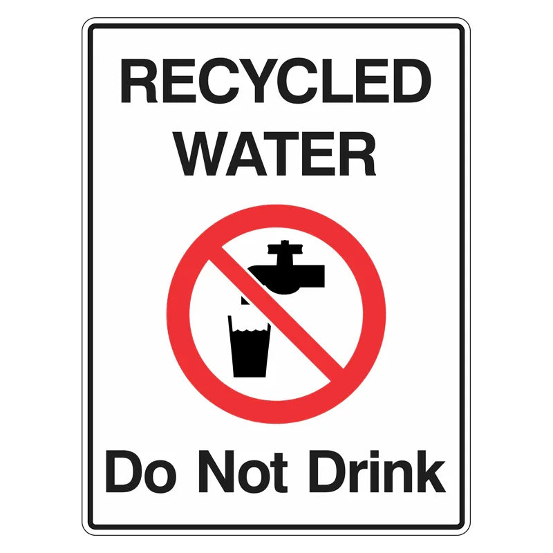 Prohibition Sign - Recycled Water, Do Not Drink