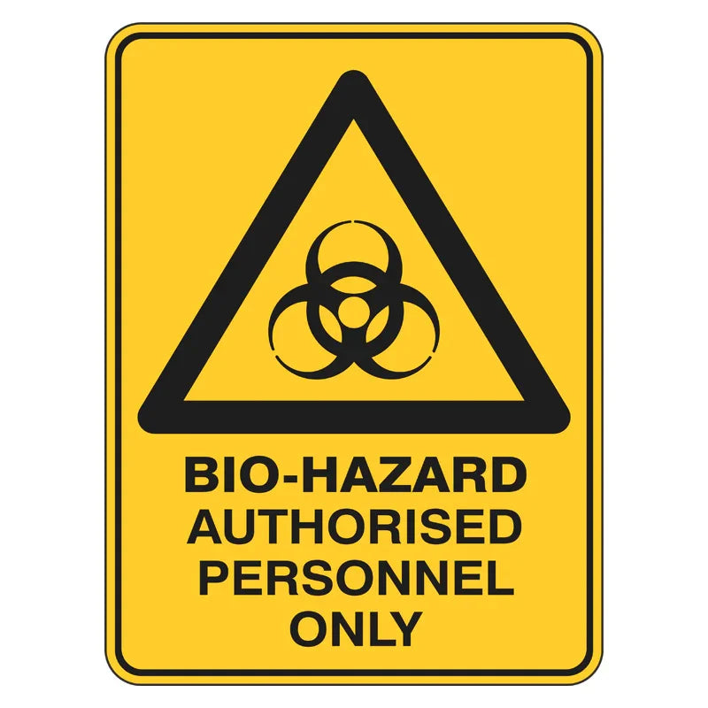 Warning Sign - Bio-Hazard Authorised Personnel Only