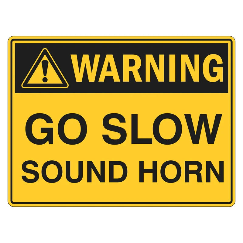 Warning Sign - Go Slow, Sound Horn