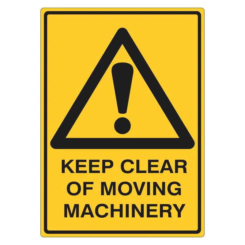 Warning Sign - Keep Clear Of Moving Machinery – Pro Safety Signs