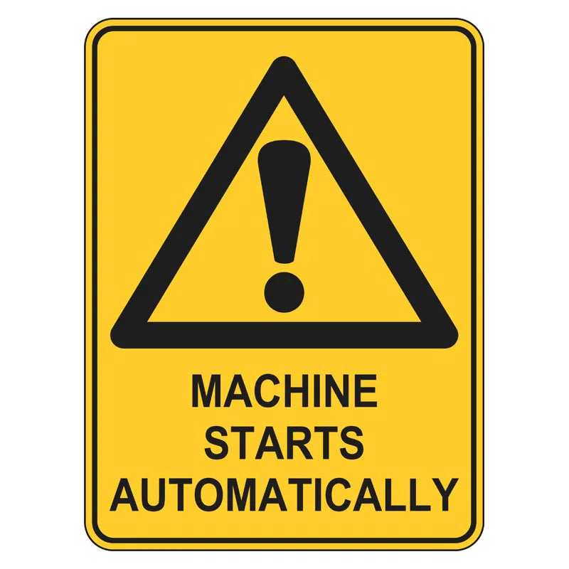 Warning Sign - Machine Starts Automatically