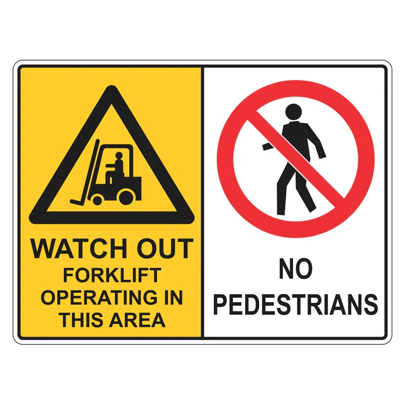 Warning Sign - Watch Out, Forklift Operating In This Area, No Pedestrians