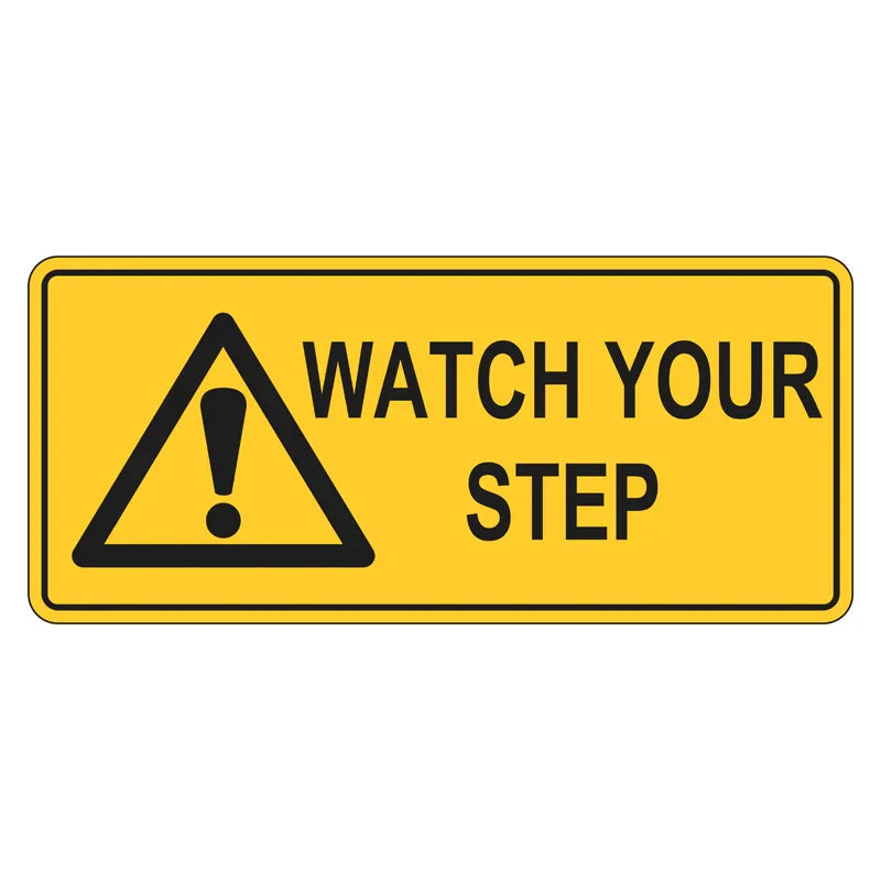 Warning Sign - Watch Your Step - Landscape
